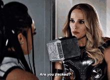 Thor Jane Foster GIF - Thor Jane Foster Are You Packed GIFs
