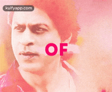 Of.Gif GIF - Of Shah Rukh Khan Face GIFs