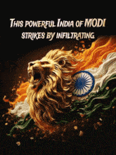 a poster with a lion and the words " this powerful india of modi strikes by infiltrating "