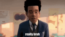 a cartoon character says really bruh in front of a classroom