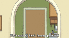 Who'S Ready For Rick'S Famous Spaghetti Rick Sanchez GIF - Who'S Ready For Rick'S Famous Spaghetti Rick Sanchez Rick And Morty GIFs