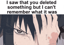 I Saw What You Deleted Sasuke Uchiha GIF - I Saw What You Deleted Sasuke Uchiha I Didn'T See What You Deleted GIFs