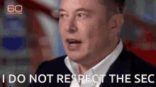 Elon Musk Sec GIF - Elon Musk Sec I Do Not Respec The Sec GIFs