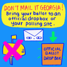 Dont Mail It In Georgia Official Ballot Box GIF - Dont Mail It In Georgia Official Ballot Box Ballot GIFs