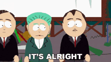 Its Alright South Park GIF - Its Alright South Park A Very Crappy Christmas GIFs