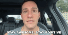 Stay Awesome Stay Positive GIF - Stay Awesome Stay Positive Optimistic GIFs