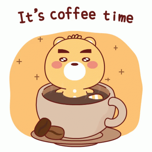 Coffee Coffee Time GIF - Coffee Coffee Time Tea Time GIFs