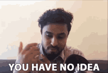 you have no idea abish mathew you have no clue you dont know youre not aware