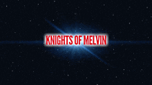 Knights Of Melvin GIF