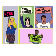 Were The Ones Weve Been Waiting For Change GIF - Were The Ones Weve Been Waiting For Change Sign GIFs
