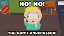 No No You Dont Understand Butters Stotch GIF - No No You Dont Understand Butters Stotch South Park GIFs