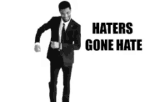 Positive Haters Gone Hate GIF - Positive Haters Gone Hate GIFs