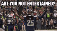 Are You Not Entertained GIF - Seahawks Richard Sherman Seattle GIFs