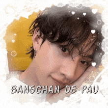 a picture of a young man with bangchan de pau written below him