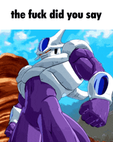 a picture of a purple robot with the words " the fuck did you say " above it
