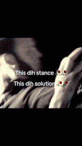 a black and white photo with the words this dih stance this dih solution on it