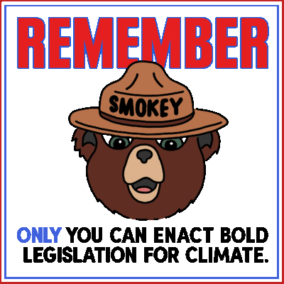 Remember Only You Can Enact Bold Legislation For Climate Smokey The Bear Sticker - Remember Only You Can Enact Bold Legislation For Climate Enact Bold Legislation For Climate Smokey The Bear Stickers