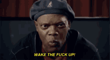 Wake The Fuck Up Samuel L Jackson GIF - Wake The Fuck Up Samuel L Jackson Wake Up GIFs