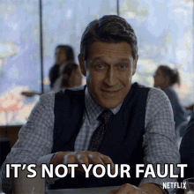 Its Not Your Fault I Dont Blame You GIF - Its Not Your Fault I Dont Blame You Not Your Fault GIFs