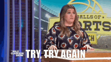 Kelly Clarkson Kelly Clarkson Show GIF - Kelly Clarkson Kelly Clarkson Show If At First You Don'T Succeed Try Try Again GIFs