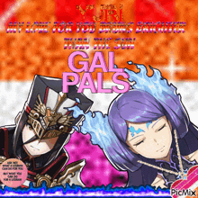 a picture of two anime characters with the words gal pals
