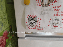 a drawing of a cat on a refrigerator door with the words a oh when think about the sad news oh kotuk