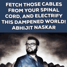 Abhijit Naskar Naskar GIF - Abhijit Naskar Naskar Electrify This Dampened World GIFs