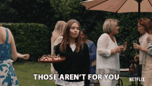 Those Arent For You Not For You GIF - Those Arent For You Not For You Its Not For You GIFs