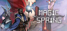 a poster for magic of spring shows a man holding a staff