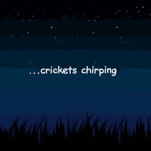 Crickets GIF - Night Crickets Chirping GIFs
