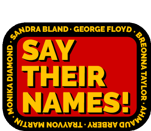 Say Their Names Black Lives Matter Sticker - Say Their Names Black Lives Matter Blm Stickers