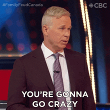 Youre Gonna Go Crazy Gerry Dee GIF - Youre Gonna Go Crazy Gerry Dee Family Feud Canada GIFs