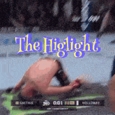 a video of a wrestling match with the words " the highlight " on top