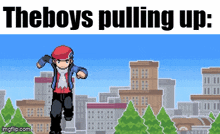 a pixel art of a boy running with the words " the boys pulling up "