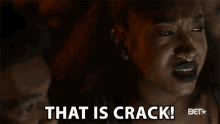 That Is Crack That Is Bad GIF - That Is Crack That Is Bad That Is Whack GIFs