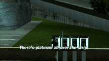 Gtagif Gta One Liners GIF - Gtagif Gta One Liners Theres Platinum All Over The Strip GIFs