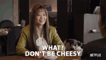 What Dont Be Cheesy GIF - What Dont Be Cheesy Sairi Ito GIFs