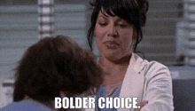 Greys Anatomy Callie Torres GIF - Greys Anatomy Callie Torres Bolder Choice GIFs