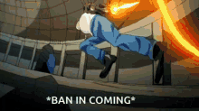 Ban In Coming GIF - Ban In Coming GIFs