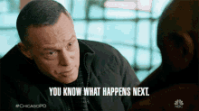 You Know What Happens Next Sergeant Hank Voight GIF - You Know What Happens Next Sergeant Hank Voight Jason Beghe GIFs