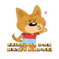 a cartoon of a dog with the words feliz dia dos namorados