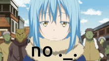 a girl with blue hair is standing in front of a group of orcs and the word no is on the bottom right
