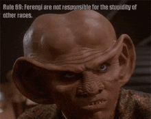 Rule 69 Ferengi Are Not Responsible Fo GIF - Rule 69 Ferengi Are Not Responsible Fo R The Stupidity Of Other Races GIFs