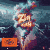an album cover for zig zag shows a colorful explosion
