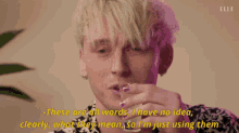 These Are Real Words But I Am Not Sure What Somemean Mgk Drinking Game GIF - These Are Real Words But I Am Not Sure What Somemean Mgk Drinking Game Mgk GIFs