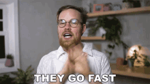 They Go Fast Gregory Brown GIF - They Go Fast Gregory Brown Asapscience GIFs