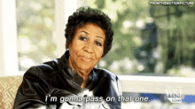 Aretha Franklin Im Gonna Pass On That One GIF - Aretha Franklin Im Gonna Pass On That One GIFs