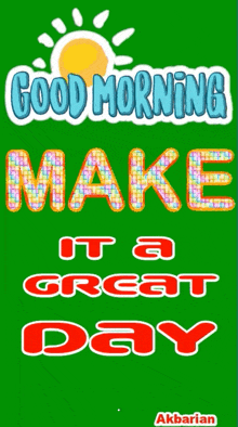 Good Morning Make It A Great Day GIF - Good Morning Make It A Great Day Sun GIFs
