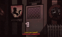 a cartoon character is standing in front of a door with a sign that says wild & free on it