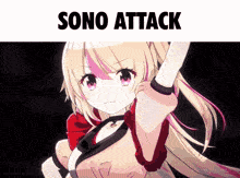 a picture of a blonde anime girl with the words sono attack above her